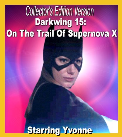 VV#65-SS#72 –  Darkwing 15: On The Trail Of Supernova X