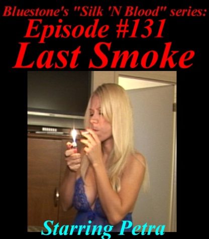 SNB-#131 – Last Smoke