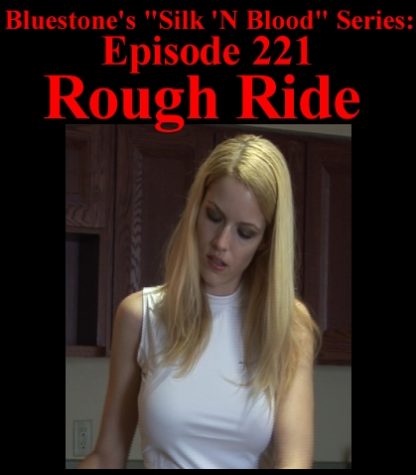 SNB-#221 – Rough Ride