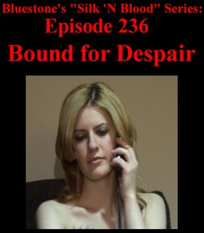 SNB-#236 – Bound For Despair