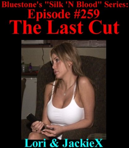 SNB-#259 – The Last Cut