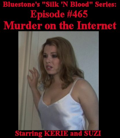 SNB-#465 – Murder on the Internet