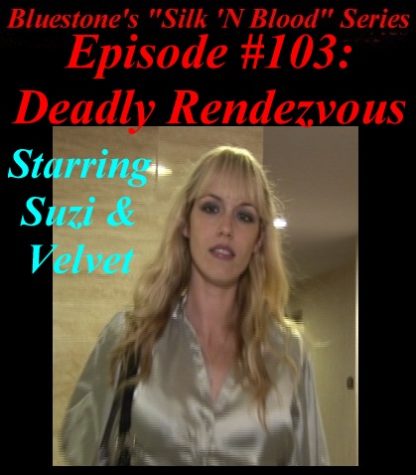 SNB-#103 – Deadly Rendezvous